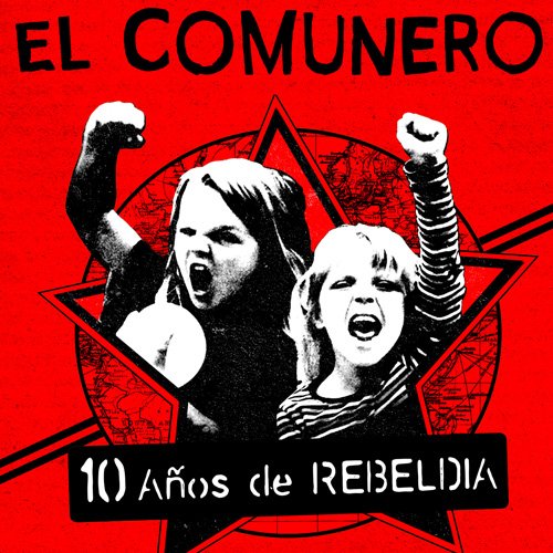 El Comunero / 10 anos de Rebeldia